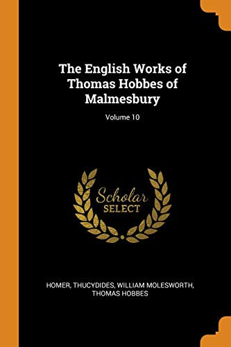 English Works of Thomas Hobbes of Malmesbury; Volume 10