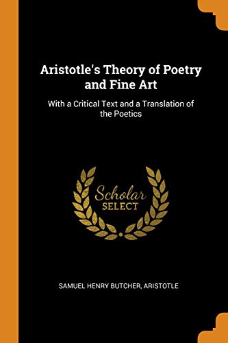 Aristotle's Theory of Poetry and Fine Art