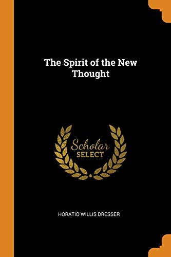 The Spirit of the New Thought