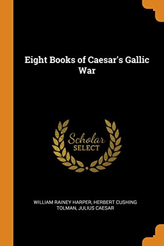Eight Books of Caesar's Gallic War