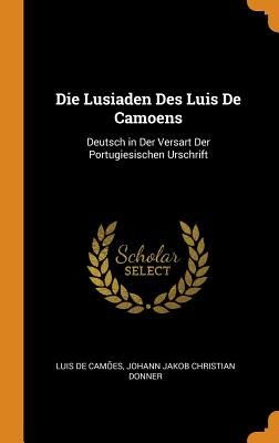 Die Lusiaden des Luis de Camoens