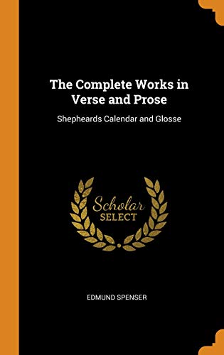 The Complete Works in Verse and Prose