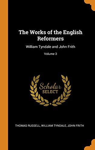 The Works of the English Reformers