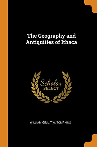 The Geography And Antiquities Of Ithaca