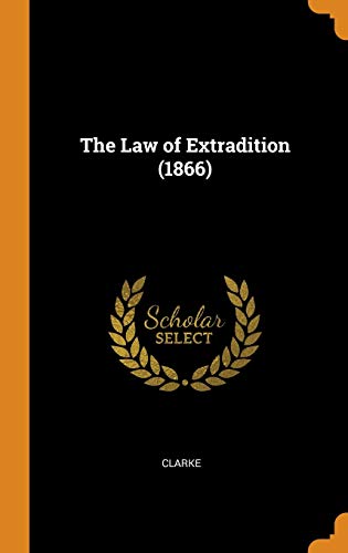 The Law of Extradition