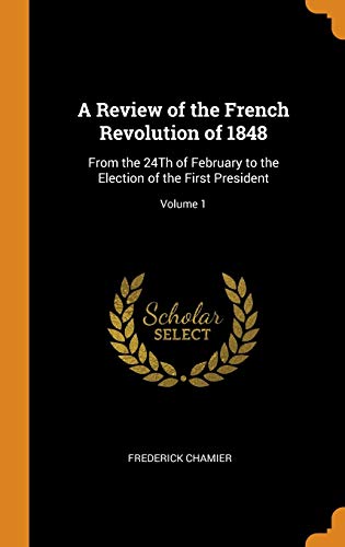 A Review of the French Revolution Of 1848