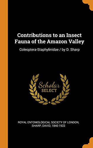 Contributions to an Insect Fauna of the Amazon Valley