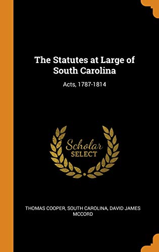 The Statutes at Large of South Carolina