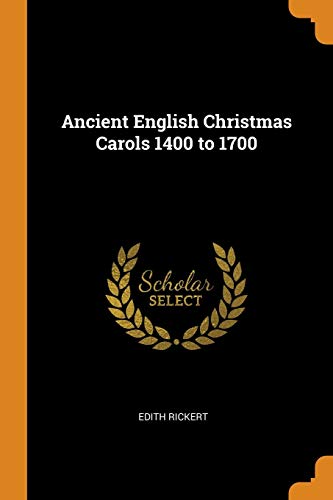 Ancient English Christmas Carols 1400 To 1700