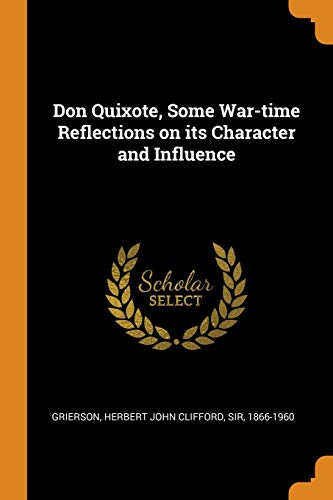 Don Quixote Some War Time Reflections on Its Character and Influence