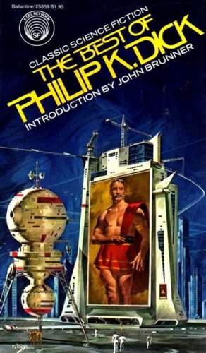 The Best Of Philip K. Dick