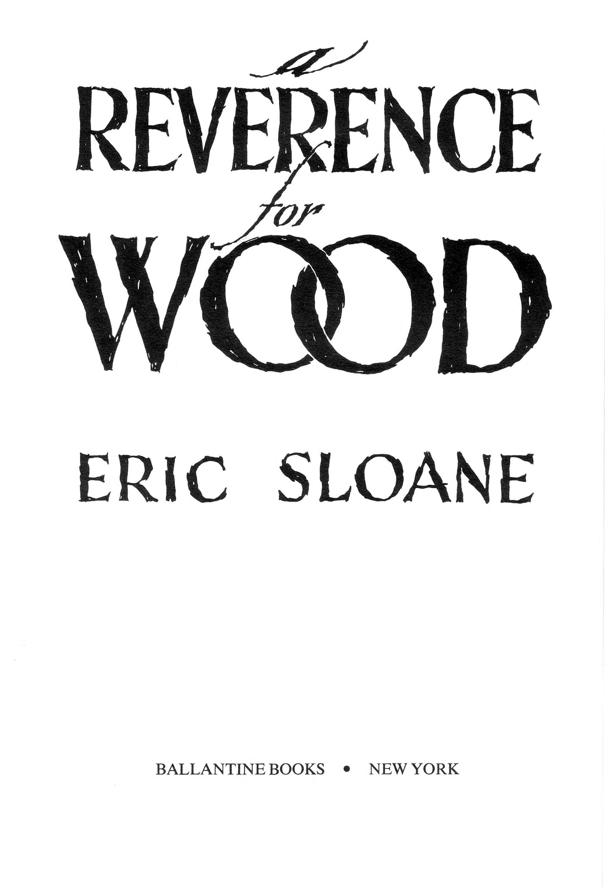 Reverence for Wood