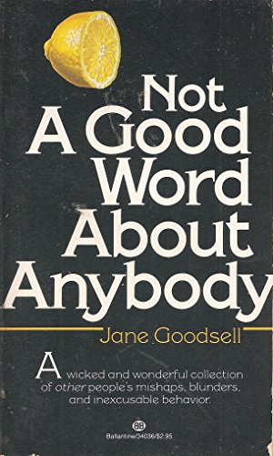 Not a Good Word About Anybody