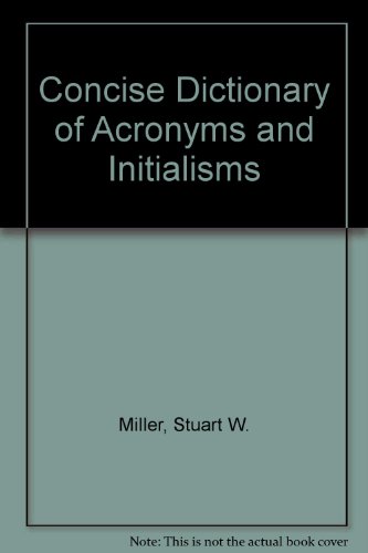 Concise Dictionary Of Acronyms And Initialisms