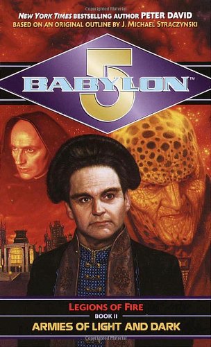 Babylon 5: Armies of Light and Dark: Legions of Fire