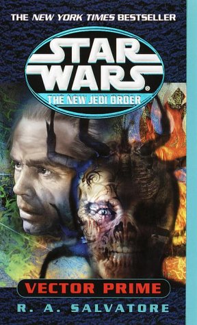 Vector Prime: Star Wars Legends by R. A. Salvatore, ISBN 9780345428455