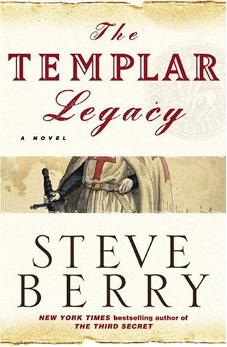 The Templar Legacy by Berry Steve and Steve Berry, ISBN 9780345476159