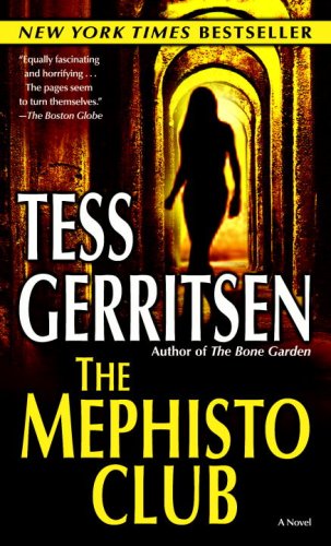 The Mephisto Club by Tess Gerritsen, ISBN 9780345477002