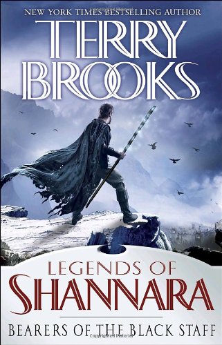 Bearers of the Black Staff by Terry Brooks, ISBN 9780345484178