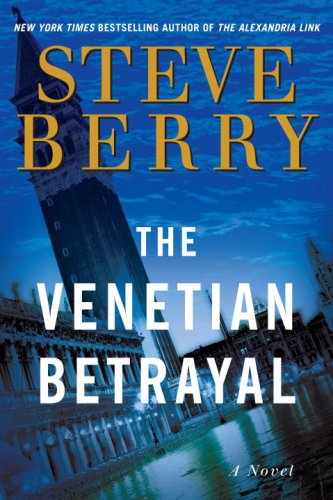 The Venetian Betrayal by Steve Berry, ISBN 9780345485779