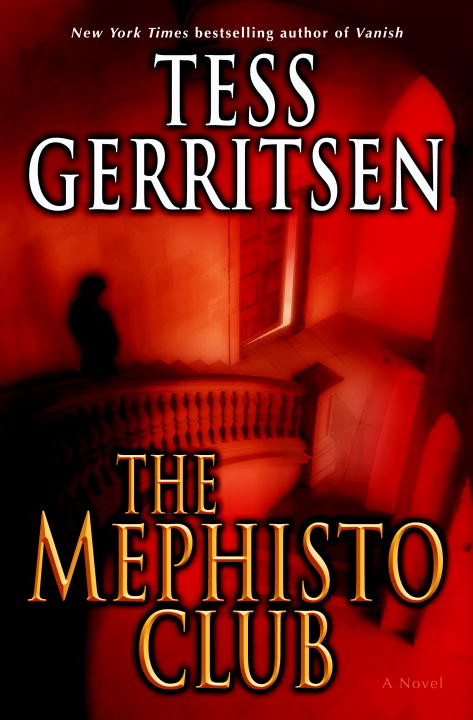 The Mephisto Club by Tess Gerritsen, ISBN 9780345495303