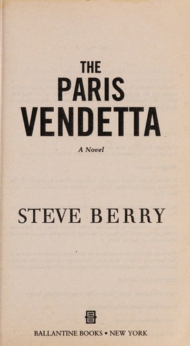 The Paris Vendetta by Berry Steve and Steve Berry, ISBN 9780345505477
