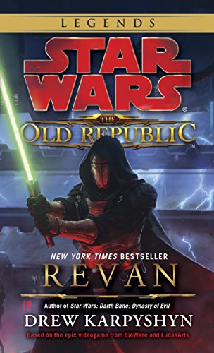 Revan: Star Wars Legends (the Old Republic) by Drew Karpyshyn, ISBN 9780345511355
