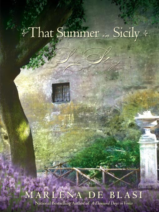 That Summer in Sicily by Marlena De Blasi, ISBN 9780345513335