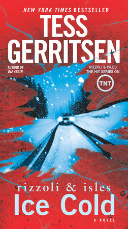 Ice Cold by Tess Gerritsen, ISBN 9780345522757