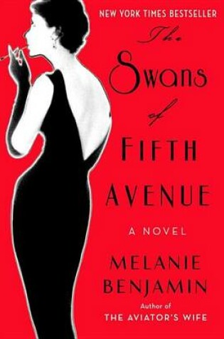 The Swans of Fifth Avenue by Melanie Benjamin, ISBN 9780345528698