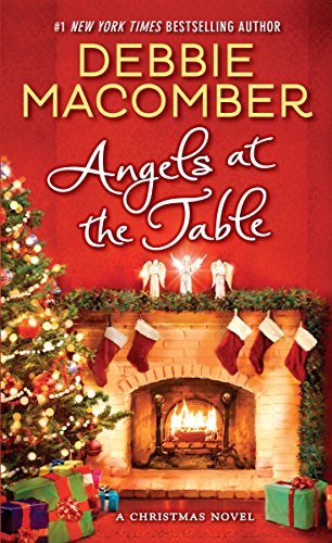 Angels at the Table by Debbie Macomber, ISBN 9780345528889