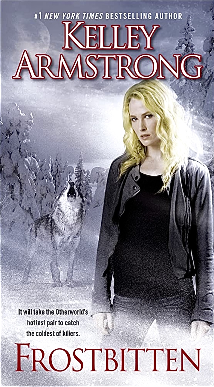 Frostbitten by KELLEY ARMSTRONG, ISBN 9780345536846