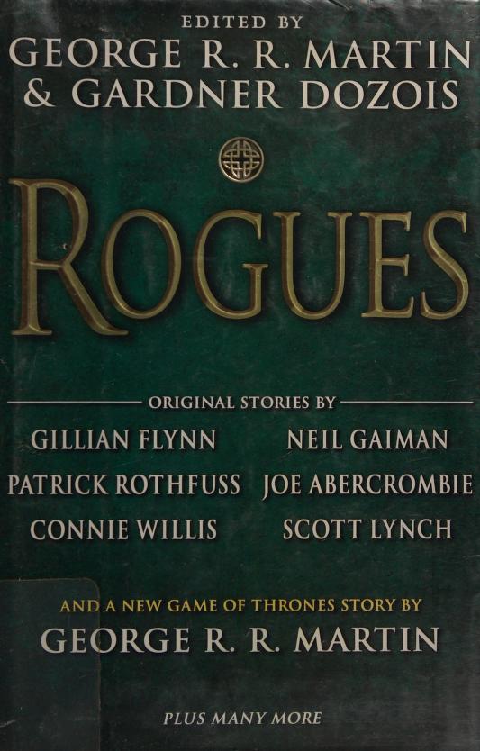 Rogues by George R. R. Martin & Gardner Dozois, ISBN 9780345537263