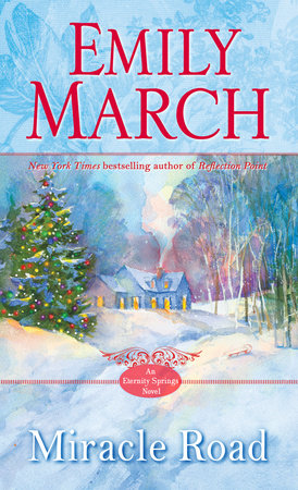 Miracle Road by Emily March, ISBN 9780345542298