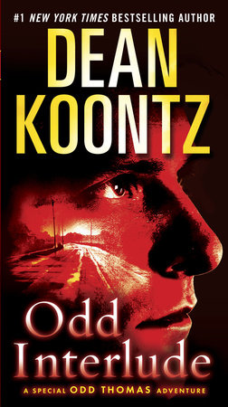 Odd Interlude by Dean Koontz, ISBN 9780345545183