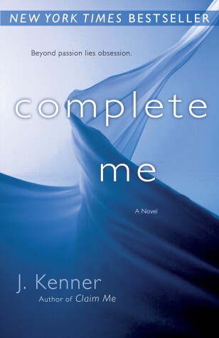 Complete Me by J. Kenner, ISBN 9780345545862