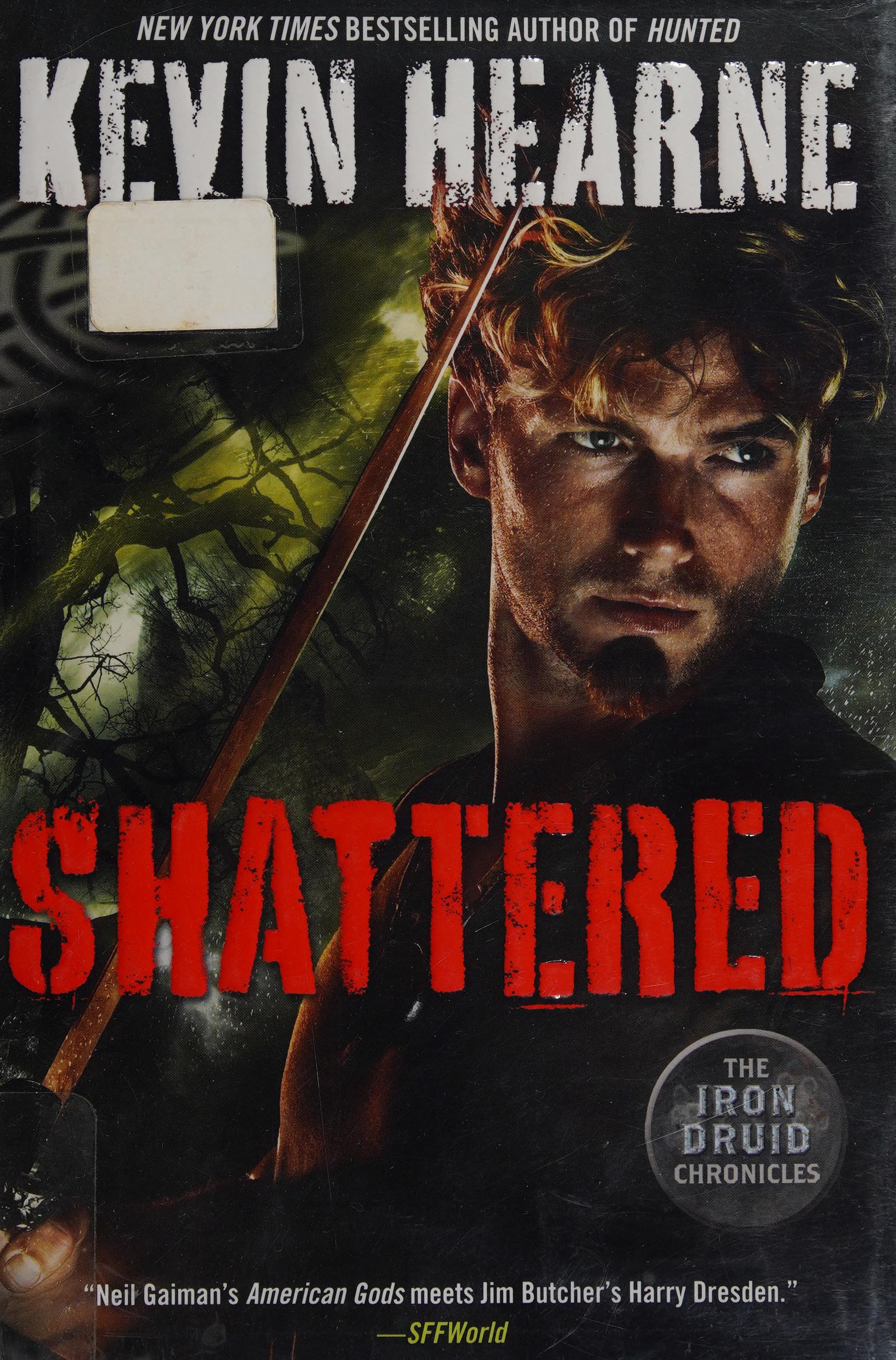 Shattered by Kevin Hearne, ISBN 9780345548481