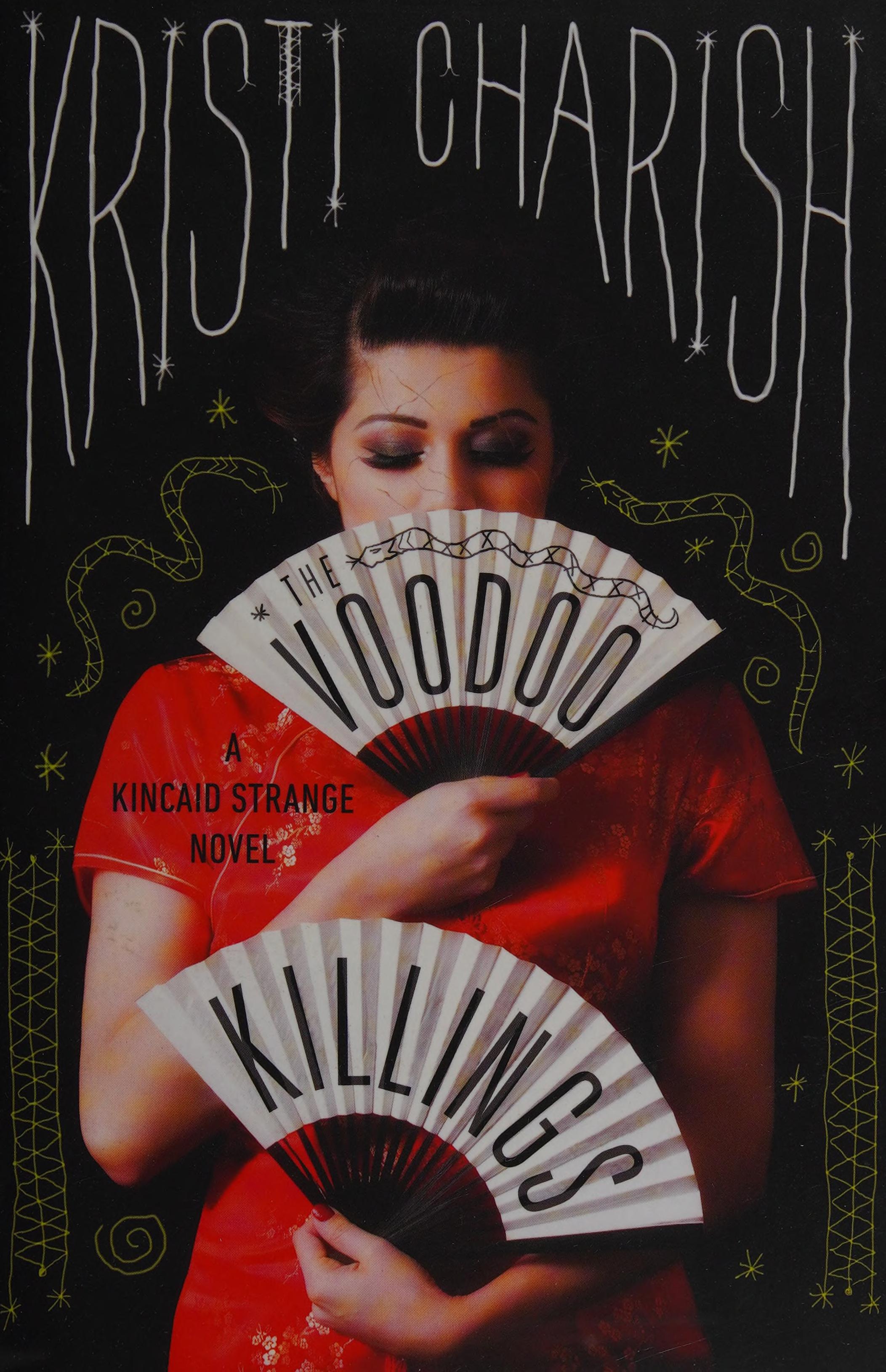 The Voodoo Killings: A Kincaid Strange Novel