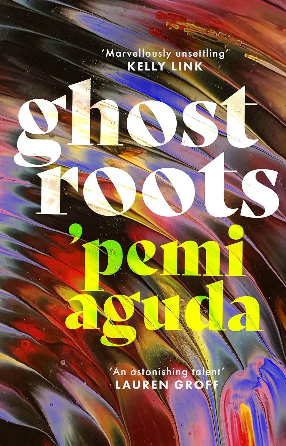 Ghostroots by 'Pemi Aguda, ISBN 9780349018225