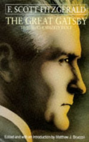 The Great Gatsby by F Scott Fitzgerald; Matthew J Bruccoli, ISBN 9780349103303