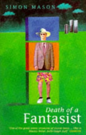 Death of a fantasist