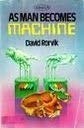 As Man Becomes Machine: Evolution Of The Cyborg