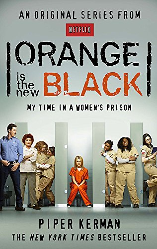 Orange Is the New Black by Piper Kerman, ISBN 9780349139869