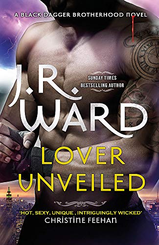 Lover Unveiled by J. R. Ward and J. R. Ward, ISBN 9780349420530