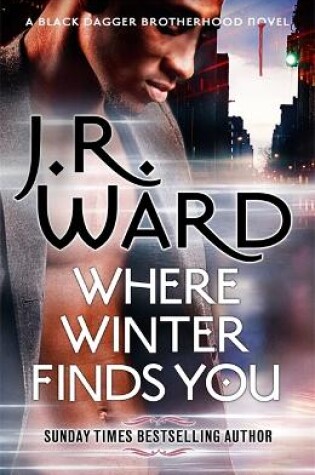 Where Winter Finds You by J. R. Ward, ISBN 9780349425399