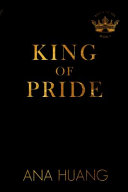 King of Pride (Kings of Sin, Bk. 2) by Ana Huang and Ana Huang, ISBN 9780349436340