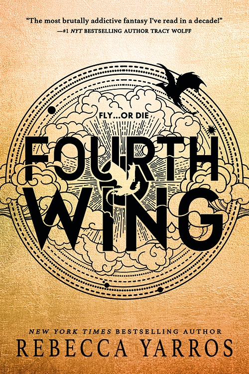 Fourth Wing (the Empyrean, Bk. 1) by Rebecca Yarros, ISBN 9780349437019