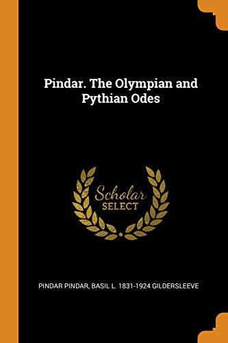 Pindar. the Olympian and Pythian Odes