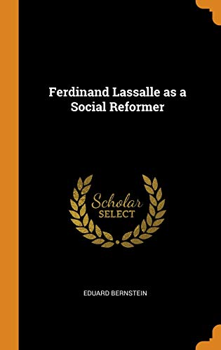 Ferdinand Lassalle as a Social Reformer