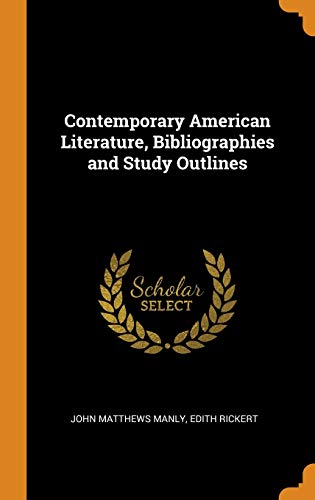 Contemporary American Literature, Bibliographies And Study Outlines